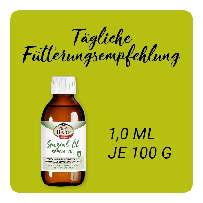 Graf BARF Spezial-Öl Fütterungsempfehlung: 1,0 ml je 100 g